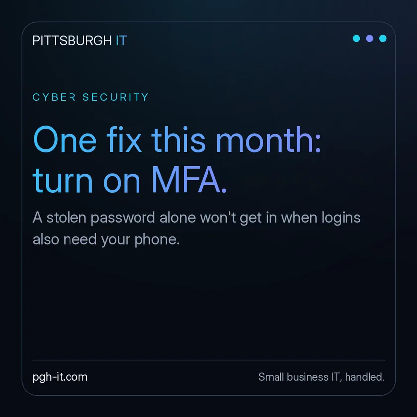 Pittsburgh IT post graphic: If you fix one security thing this month, make it…